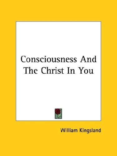 Consciousness And The Christ In You
