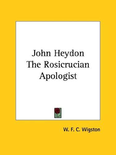 John Heydon The Rosicrucian Apologist
