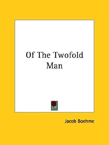 Of The Twofold Man