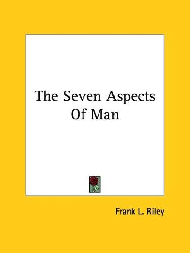 The Seven Aspects of Man