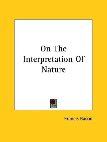 On the Interpretation of Nature