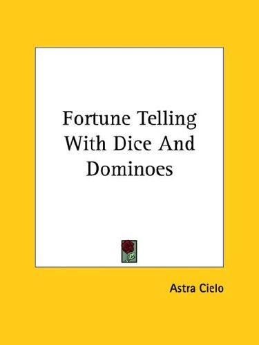Fortune Telling With Dice And Dominoes