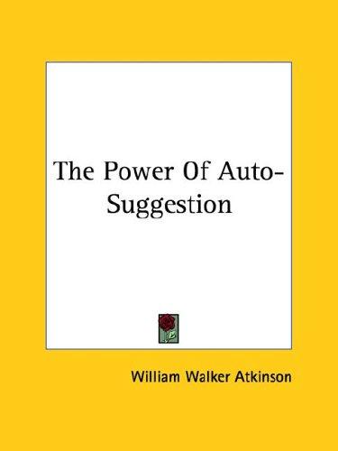 The Power Of Auto-Suggestion