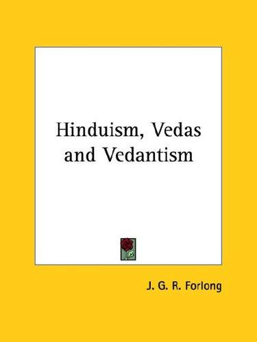 Hinduism, Vedas and Vedantism