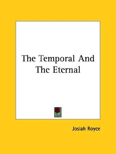 The Temporal And The Eternal