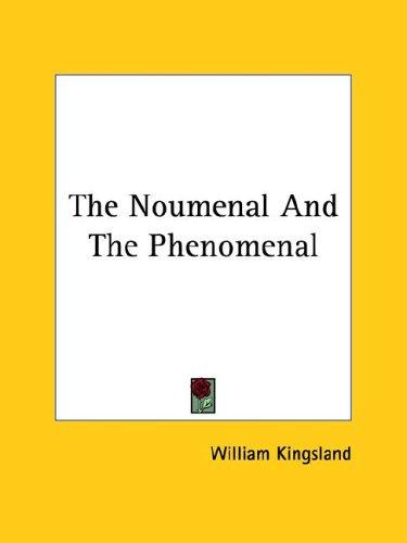 The Noumenal And The Phenomenal