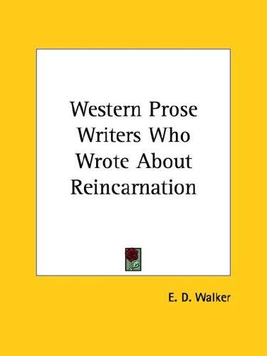 Western Prose Writers Who Wrote About Reincarnation