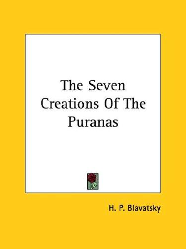 The Seven Creations Of The Puranas