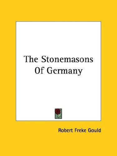 The Stonemasons of Germany