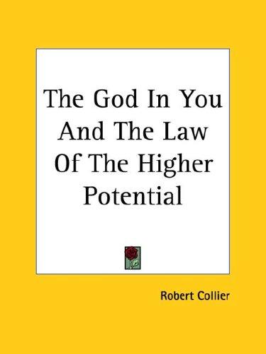 The God In You And The Law Of The Higher Potential