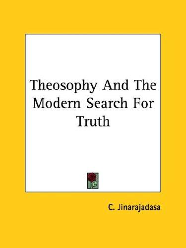 Theosophy And The Modern Search For Truth
