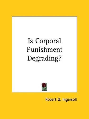 Is Corporal Punishment Degrading?