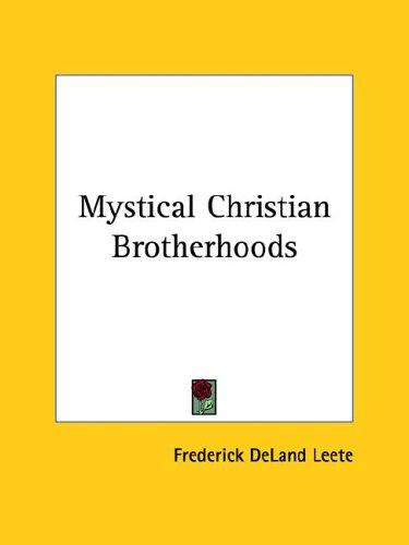 Mystical Christian Brotherhoods