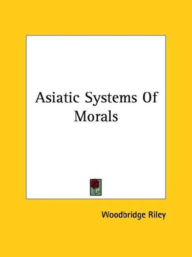 Asiatic Systems Of Morals