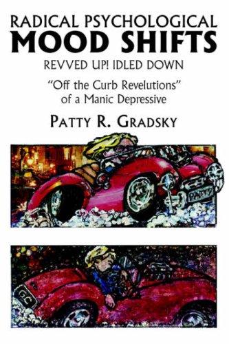 Radical Psychological Mood Shifts