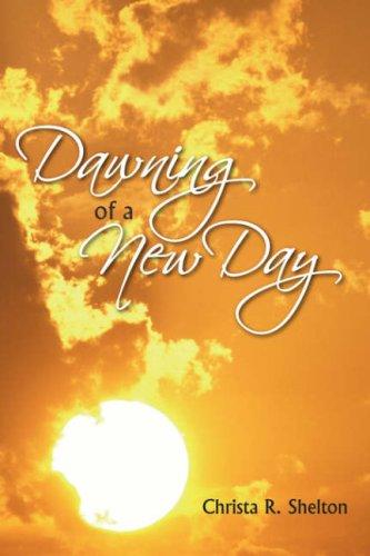 Dawning of a New Day