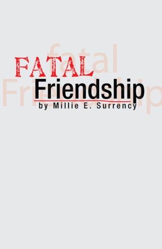 Fatal Friendship