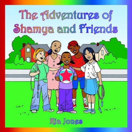 The Adventures of Shamya and Friends