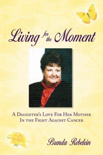 Living for the Moment