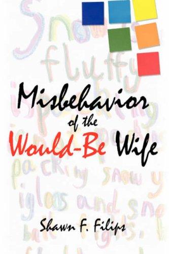 Misbehavior of the Would-Be Wife