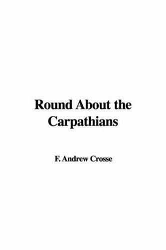 Round About the Carpathians