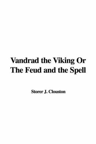 Vandrad the Viking Or The Feud and the Spell