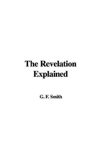 The Revelation Explained