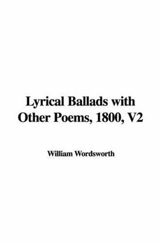 Lyrical Ballads with Other Poems, 1800, V2