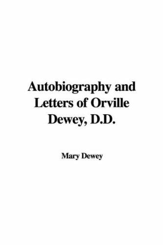 Autobiography and Letters of Orville Dewey, D.D