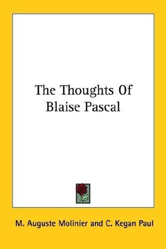 The Thoughts Of Blaise Pascal