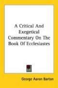 A Critical And Exegetical Commentary On The Book Of Ecclesiastes