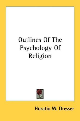 Outlines Of The Psychology Of Religion
