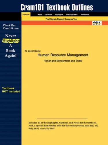 Outlines & Highlights for Human Resource Management by Fisher, ISBN