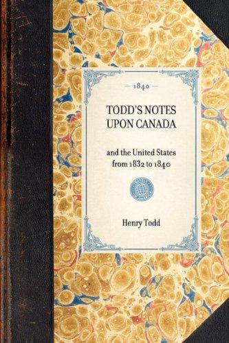 Todd's Notes Upon Canada