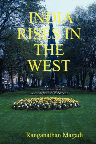 INDIA RISES IN THE WEST