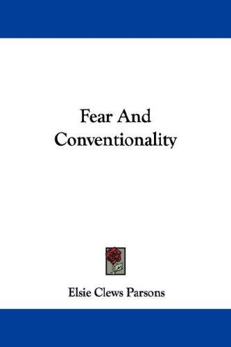 Fear And Conventionality