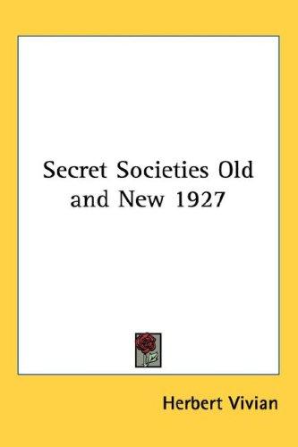 Secret Societies Old and New 1927