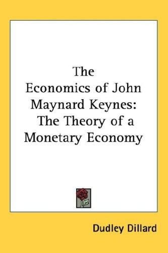 The Economics of John Maynard Keynes