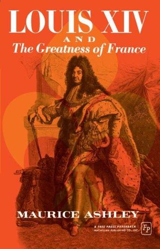 Louis Xiv And The Greatness Of France