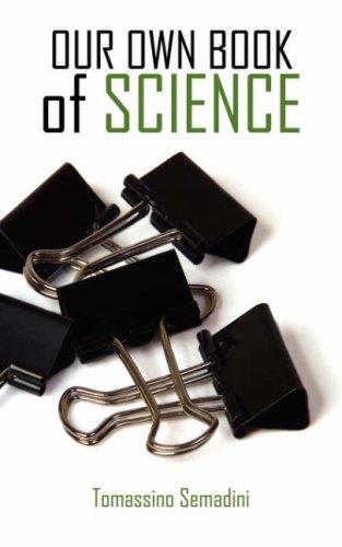 OUR OWN BOOK of SCIENCE