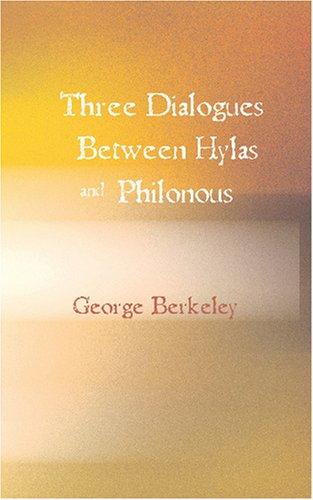 Three Dialogues Between Hylas and Philonous