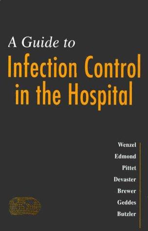 A guide to infection control in the hospital