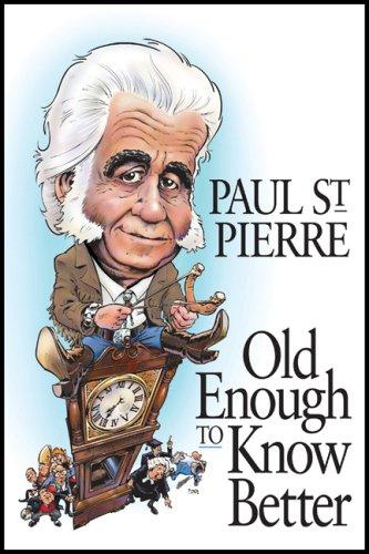 Old enough to know better