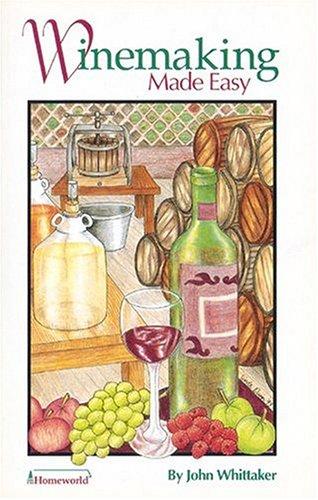 Winemaking Made Easy (Homeworld)