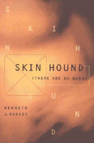 Skin hound (there are no words)