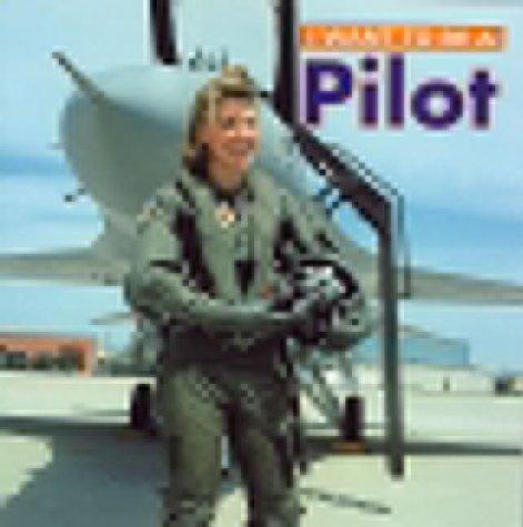 I Want To Be A Pilot (I Want to Be)