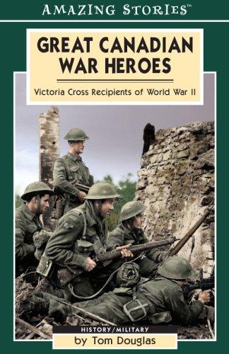 Great Canadian War Heroes