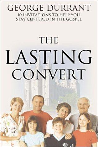 Becoming the Lasting Convert