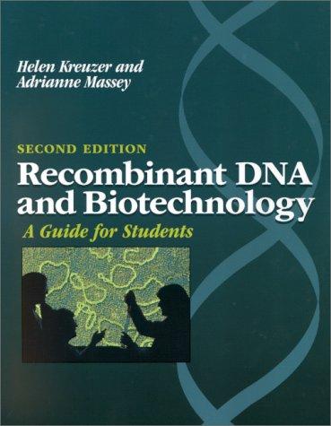 Recombinant DNA and biotechnology