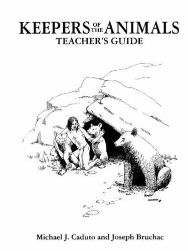 KEEPERS OF THE ANIMALS TEACHER'S GUIDE